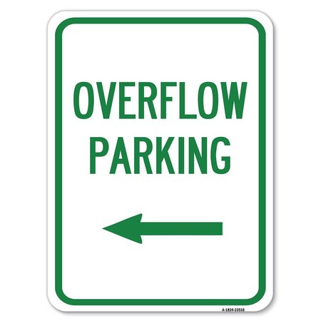 SIGNMISSION Overflow Parking W/ Left Arrow Heavy-Gauge Aluminum Rust Proof Parking Sign, 18" x 24", A-1824-23516 A-1824-23516